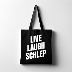 Live Laugh Schlep Black Tote Bag