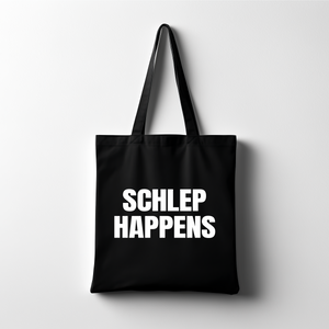 Schlep Happens Black Tote Bag